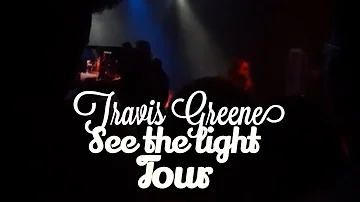 Travis Greene See The Light Tour Vlog