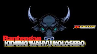 Dj Bantengan Kidung Wahyu Kolosebo  Kentos Production
