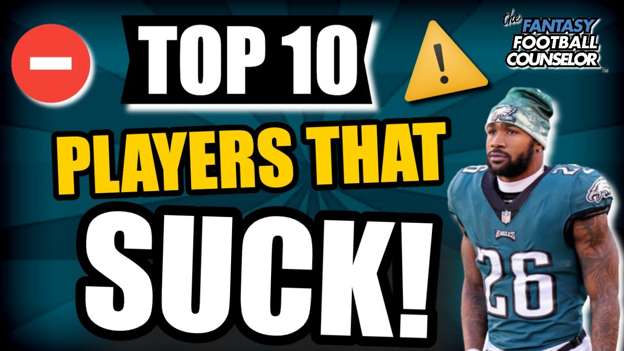 Top 10 Fantasy Football Players that Suck in 2023 - Do NOT Draft!