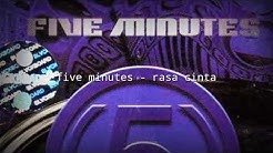 five minutes - rasa cinta lirik  - Durasi: 4:54. 