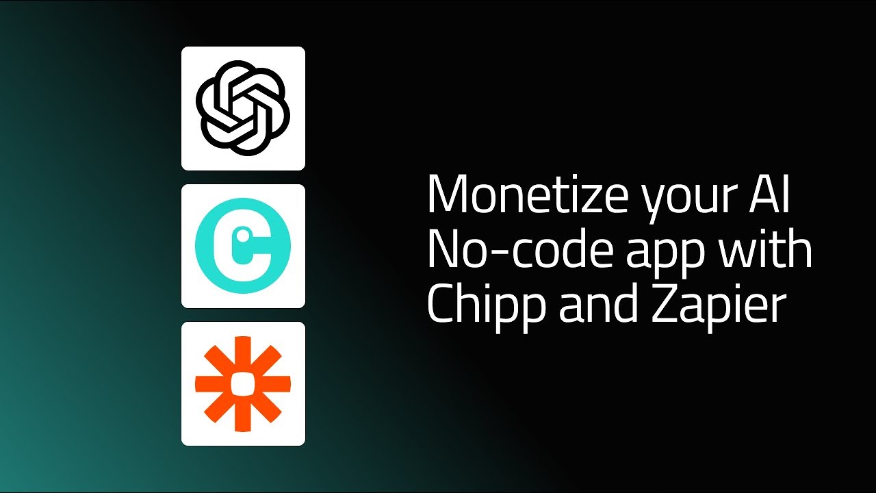 How to monetize an AI no-code app (Bubble, Softr or Airtable) using Chipp & Zapier