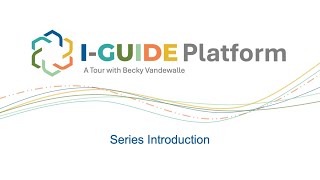 Series Introduction: I-GUIDE Platform Tour