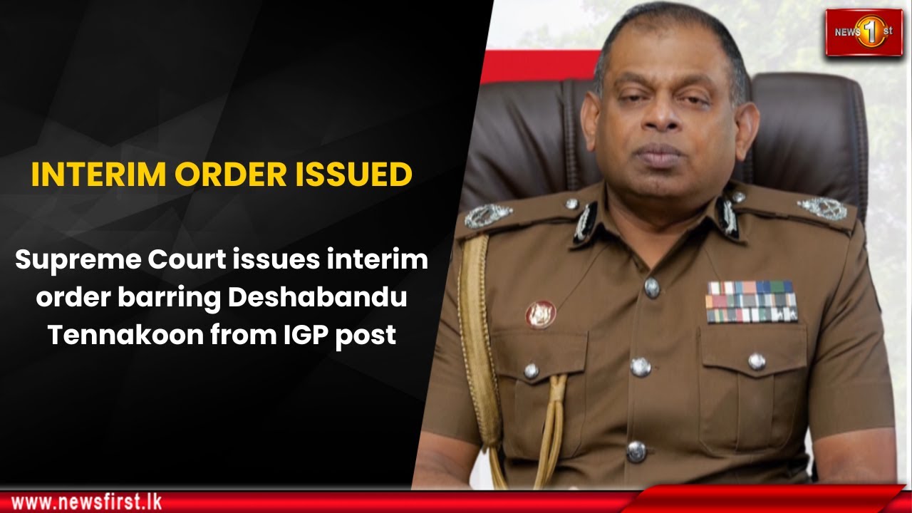 Supreme Court Issues Interim Order Barring Deshabandu Tennakoon From supreme-court-issues-interim-order-barring-deshabandu-tennakoon-from