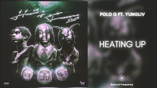 Polo G - Heating Up (432Hz) ft. YungLiv