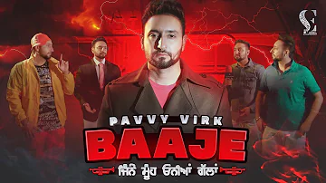 Baaje (Official Video) Pavvy Virk | Robbyy Singh |Sirra Entertainment | Punjabi Song