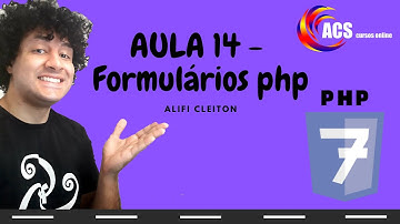 Aula 14 - Manipulação de formulários PHP