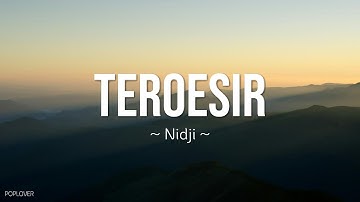 Nidji - Teroesir (Menunggu Karma) Lyrics