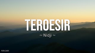 Nidji - Teroesir (Menunggu Karma) Lyrics