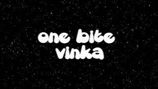 Vinka  One Bite official lyrics