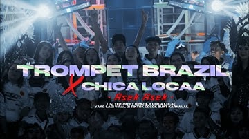 DJ TERUMPET BRAZIL X CHICA LOCA‼️ASEK ASEK | YANG LAGI VIRAL DI TIKTOK COCOK BUAT KARNAVAL 