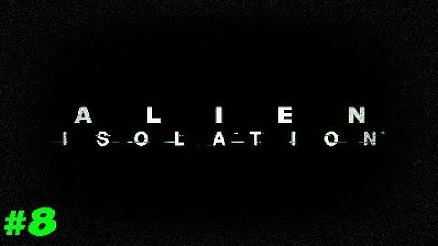 Alien isolation Part 8: Androids Gone Insane!!!