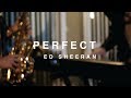 Perfect  ed sheeran sax  piano cover by ej music