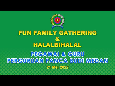 Gathering Pegawai & Guru Perguruan Panca Budi Medan - 21 Mei 2022