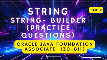 Top String & StringBuilder Questions for Oracle 1Z0-811 Java Foundations Exam-part2