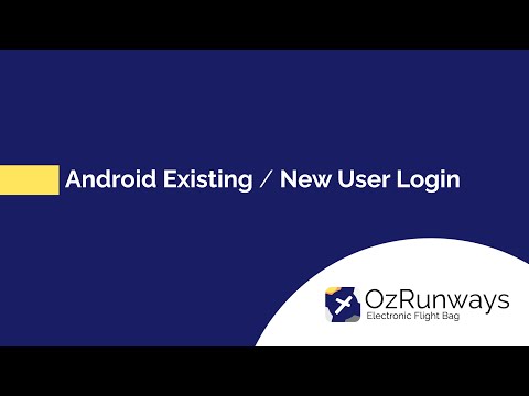 Helpful Hints #4.2 Android User Login (New & Existing)
