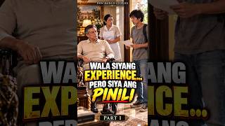 Wala Siyang Experience... Pero Siya Ang Pinili
