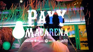 PAYY - Macarena (Prod. by Zinobeatz &amp; Jermaine P.) [ OFFICIAL VIDEO ]