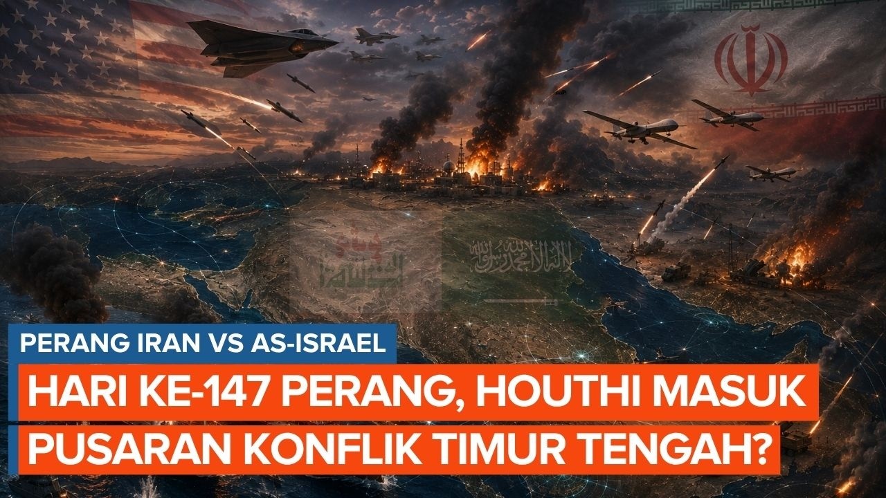 Perang Hari ke-147: Timur Tengah Memanas! Houthi Masuk Pusaran Perang AS-Iran?