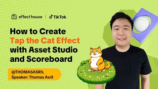 How to Create Tap the Cat Effect with Asset Studio and Scoreboard | Effect House Creator Hour