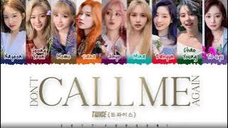 TWICE  – 'DON'T CALL ME AGAIN' Lyrics [Color Coded_Han_Rom_Eng]