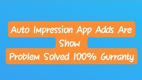 Auto Impression Adds Are Show || Problem Solved Must Watch