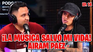 DE LOS FAMOSOS DE MEXICALI AIRAM PAEZ CUENTA SU HISTORIA