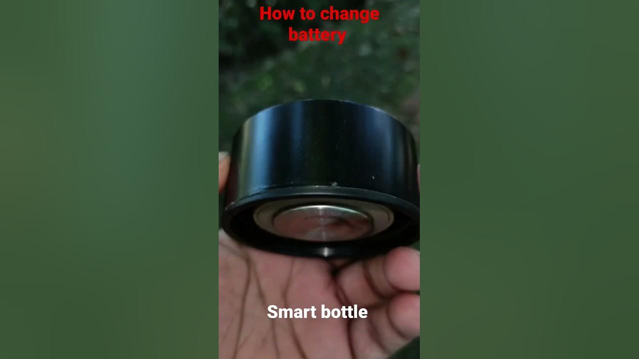 Water Bottle with LED Temperature Display (SMARTBOTTLE ): How to replace  (or repair) the battery? 
