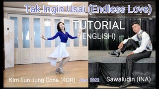 Tak Ingin Usai (Endless Love) Line Dance (Sawaludin \u0026 Kim Eun Jung Cona)/TUTORIAL(ENGLISH)