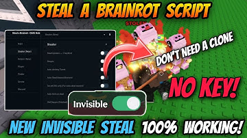 Steal A Brainrot Script *NO KEY* - New Invisible Steal 100% Working + Anti Hit (NEW INVISIBLE)