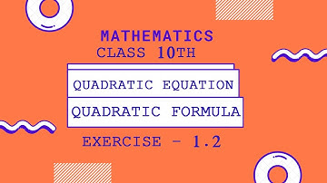 CLASS 10TH (QUADRATIC FORMULA) QUADRATIC EQUATIONS EXERCISE 1.2 #SMARTSTUDYSOLUTIONS