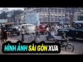 Những Hình Ảnh Hiếm Về Sài Gòn Xưa