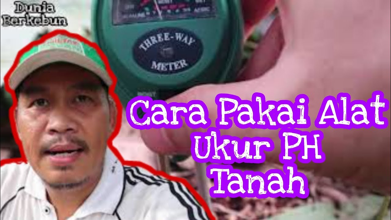 CARA PAKAI ALAT UKUR PH TANAH (THREE WAY METERS) YouTube