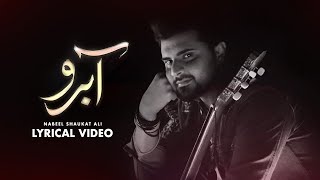 Aabroo OST | Nabeel Shaukat Ali | Lyrical Video