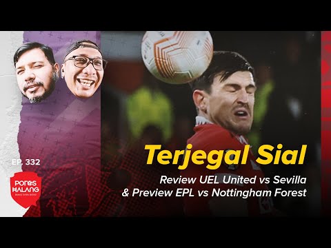 angkanet4d x amanhtoto - TERJEGAL SIAL - Review UEL Manchester United vs Sevilla & Preview vs Nottingham Forest
