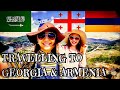 Travel to Georgia and Armenia