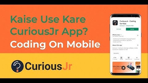 CuriousJr App Kaise Use Kare? | How to use CuriousJr? | Coding on Mobile