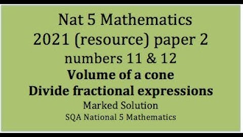 2021 SQA Nat 5 Mathematics Paper 2: nos. 11 & 12
