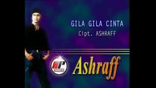 GILA GILA CINTA ASHRAFF KARAOKE NO VOCAL