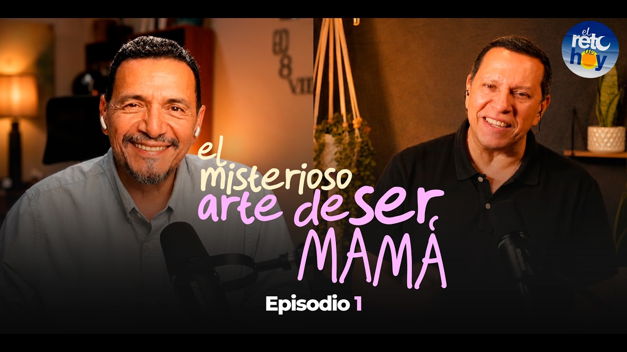 La bendición de ser mamá - El Reto de Hoy