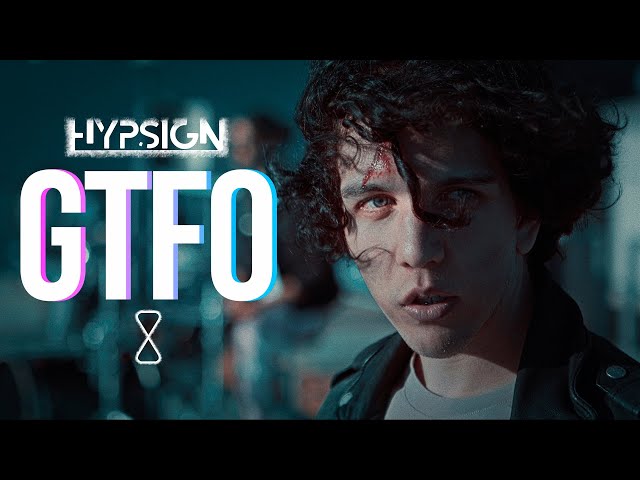 Hypsign - GTFO (Official Video)