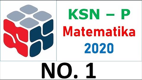 Pembahasan Soal KSN-P 2020 Matematika SMA (KSP 2020 OSP 2020) Nomor1