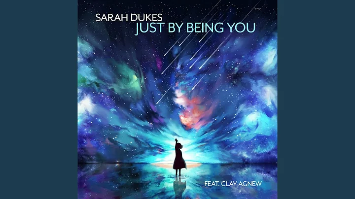 Just by Being You (feat. Clay Agnew)