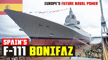 Spain’s F-111 Bonifaz: The Future of European Naval Power