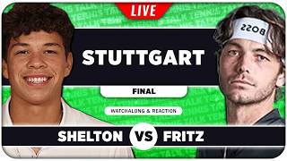 SHELTON vs FRITZ • ATP Stuttgart 2026 Final • LIVE Tennis Watchalong