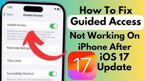 How To Fix Guided Access Not Working On iPhone And iPad iOS 17 and 16 (2023)