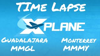 Time Lapse| Guadalajara–Monterrey | X Plane Mobile (B737–800)