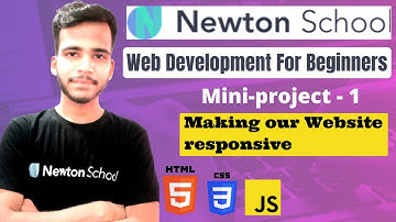 Making project  Responsive | Web Development for Beginners |  Newton School | Curious Vian