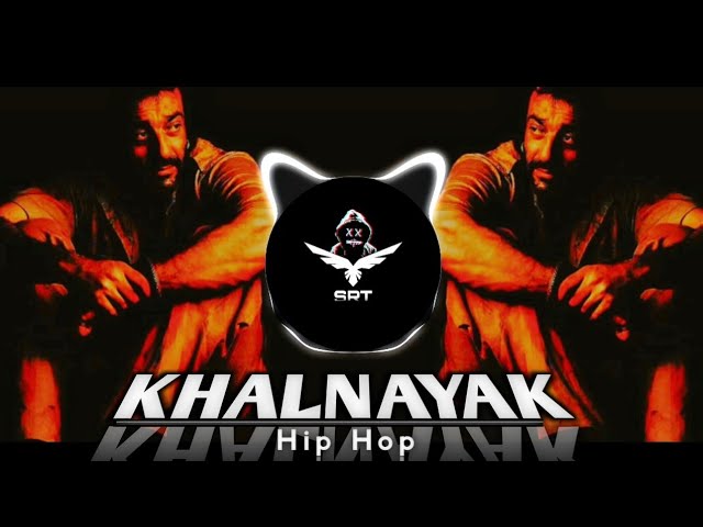 Khalnayak Hu Main | Freestyle Mix | Hip Hop | Sanjay Dutt | SRT MIX class=