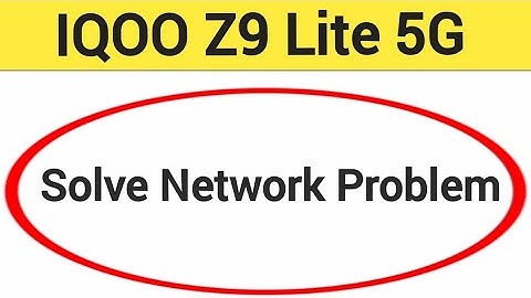 IQOO Z9 Lite 5G me network problem theek kaise karen, how to Solve network problem