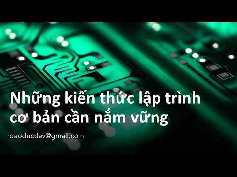 Lập trình cơ bản – Những kiến thức cần nắm vững.